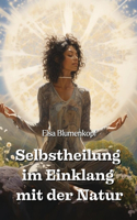 Selbstheilung im Einklang mit der Natur