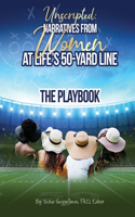 Unscripted: Narratives From Women At Life's 50-Yard Line