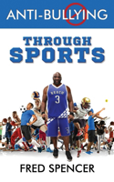 Anti-Bullying Through Sports