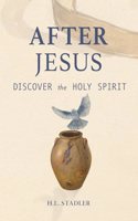 After Jesus: Discover the Holy Spirit