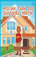 Micah Can Do Duuuval Math