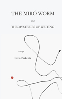Miró Worm and the Mysteries of Writing