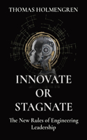Innovate or Stagnate