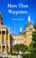 More Than Waypoints