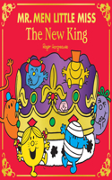 Mr Men Little Miss: The New King: (Mr. Men and Little Miss Picture Books)
