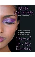 Diary of an Ugly Duckling