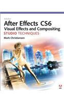 Adobe After Effects CS6 Visual Effects and Compositing Studio Techniques