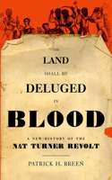 Land Shall Be Deluged in Blood