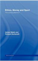 Ethics, Money and Sport
