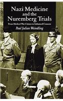 Nazi Medicine and the Nuremberg Trials