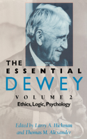 The Essential Dewey, Volume 2