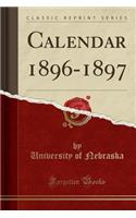 Calendar 1896-1897 (Classic Reprint)