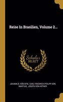 Reise In Brasilien, Volume 2...