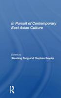 In Pursuit Of Contemporary East Asian Culture