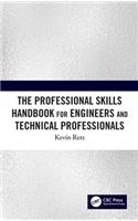 The Professional Skills Handbook For Engineers And Technical Professionals