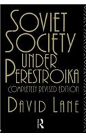 Soviet Society Under Perestroika