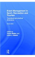 Event Management in Sport, Recreation and Tourism: Theoretical and Practical Dimensions