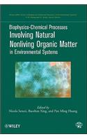 Biophysico-Chemical Processes Involving Natural Nonliving Organic Matter in Environmental Systems