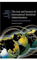 The Law and Practice of International Territorial Administration
