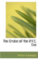 The Cruise of the R.Y.S. Eva