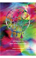 Psychedelia and Other Colours
