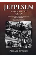 Jeppesen, a Biography by His Son