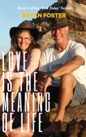 Love is the Meaning of Life