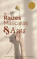 De Raízes, Máscaras e Asas