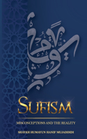 Sufism: Misconceptions and the Reality