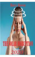 The Solar Disruption of 2020