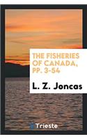 The Fisheries of Canada, pp. 3-54