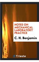 Notes on Mechanical Laboratory Practice