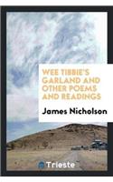 Wee Tibbie's Garland and Other Poems and Readings