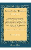 Annual Report of the Town of Newmarket by the Selectmen, Fire Department, Town Treasurer, Water Works, Public Library, Trustees of Trust Funds, and Officers of the Newmarket School District, for the Year Ending December 31, 1949: With the Vital Sta