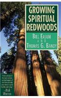 Growing Spiritual Redwoods