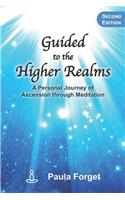 Guided to the Higher Realms