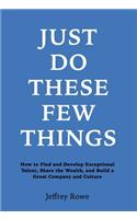 Just Do These Few Things