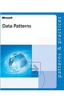 Data Patterns: Patterns &amp; Practices