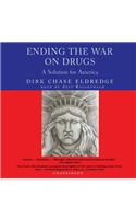 Ending the War on Drugs