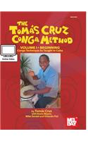 Cruz, Tomas Conga Method Volume 1 - Beginning: Conga Technique as Taught in Cuba(English)