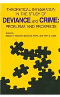 Theoretical Integration in the Study of Deviance and Crime