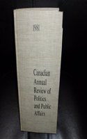 Canadian Annual Review of Politics and Public Affairs, 1981