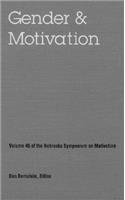 Nebraska Symposium on Motivation, 1997, Volume 45