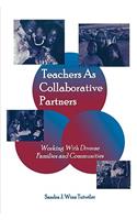 Teachers as Collaborative Partners