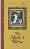 The Duke's Man: A Novel