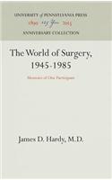 World of Surgery, 1945-1985