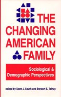 The Changing American Family: Sociological and Demographic Perspectives