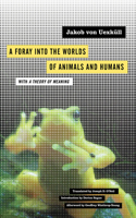 A Foray Into the Worlds of Animals and Humans: With a Theory of Meaning(Posthumanities)