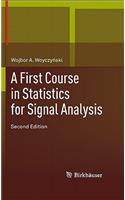 First Course in Statistics for Signal Analysis