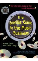 The Guerilla Guide to the Music Business